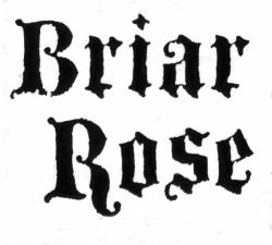 Briar Rose : Briar Rose